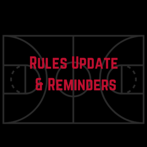Rules Update & Reminders